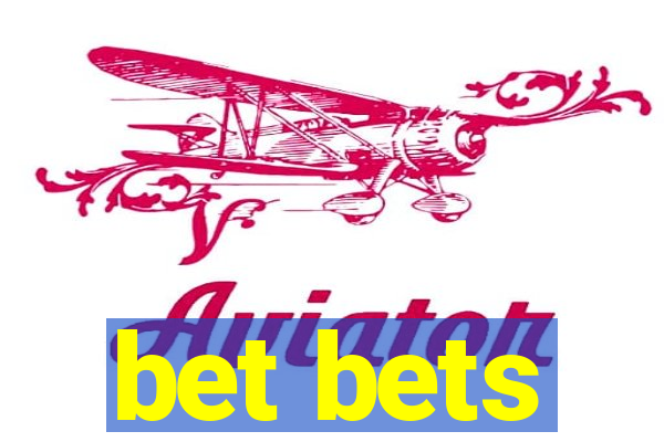 bet bets